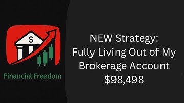 My NEW Strategy to Reach FIRE Faster | Fully Living Out of My Brokerage Account