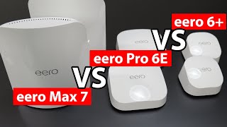 eero Max 7 vs eero Pro 6E vs eero 6+ Full Comparison | Specs, Speed Tests, Range Test, App and More