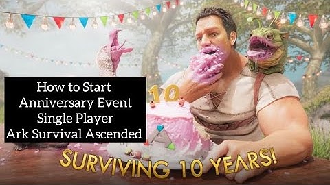 How to Start Anniversary Event Single Player Ark 5.5 Ascended