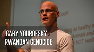 Gary Yourofsky - Rwandan Genocide