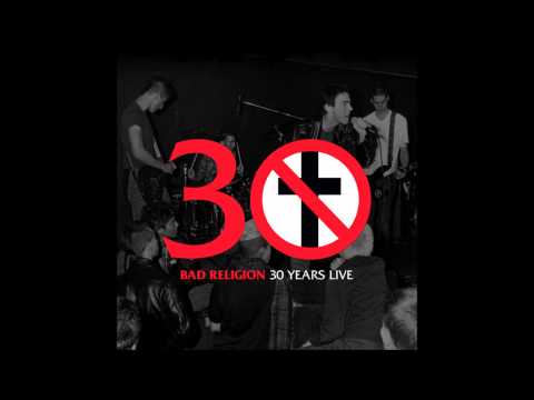 Bad Religion - 30 Years Live (Full Album)