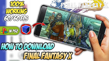 [2025] How to download final fantasy x in Android phone 60 fps/ fast gameplay || aethersx2 setup