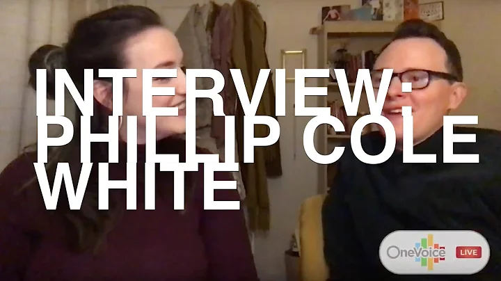One Voice LIVE #27: Interview with Phillip Cole Wh...