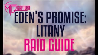 Eden's Promise: Litany Raid Guide Eden's Promise: Litany Raid Guide