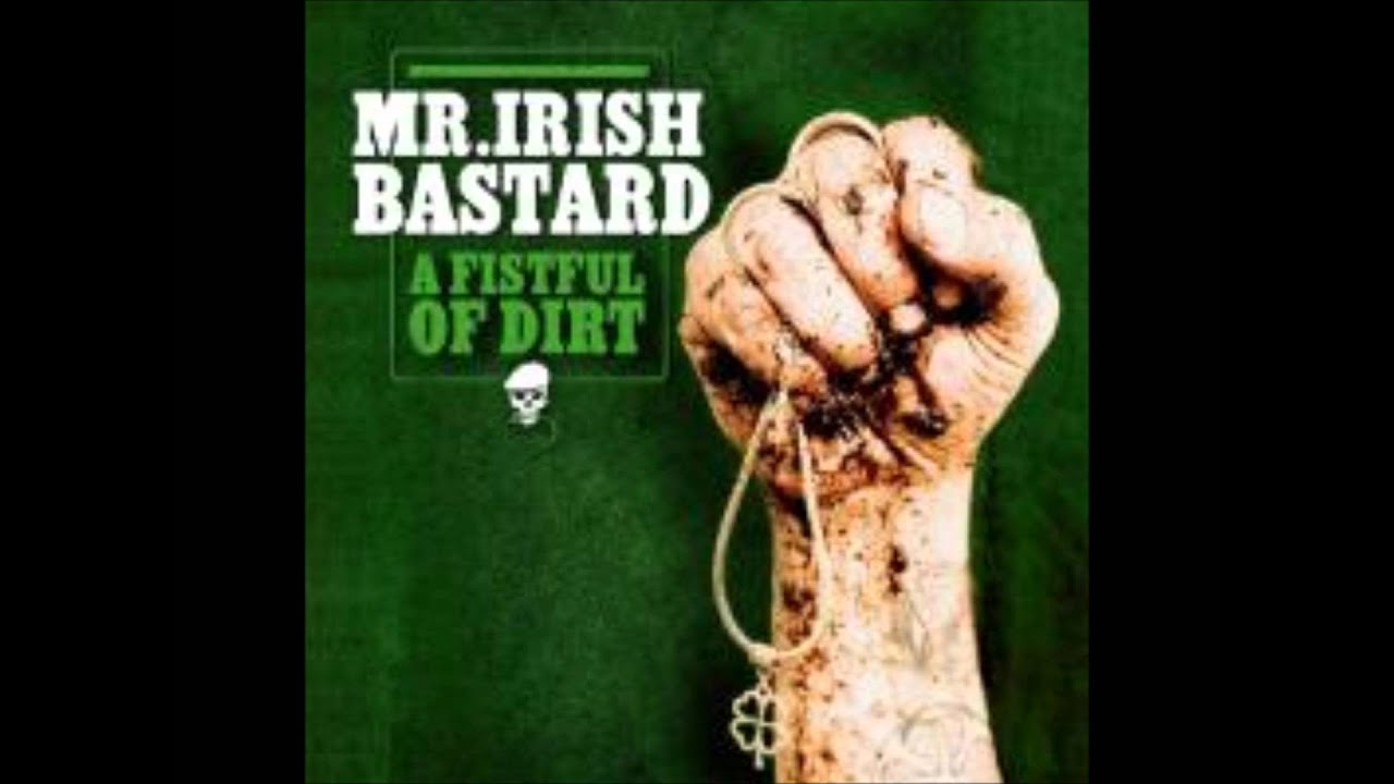 Watch Mr. Irish Bastard - Home on YouTube Watch Mr. Irish Bastard - Home on YouTube