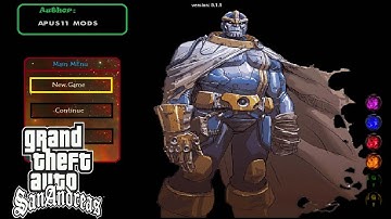 GTA SA Thanos v0.1.1 New Update Released Download Now - By Apus11 Mods