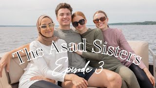 The Asad Sisters Episode 3 | Boat Day, Amanda and Our Dad’s Birthday Dinner