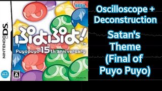 Final of Puyo Puyo (Satan's Theme) [Puyo Puyo 15th Anniversary] | Oscilloscope + Deconstruction