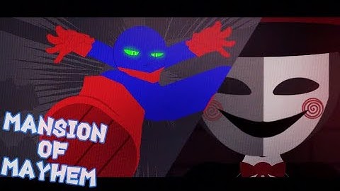 Mansion of mayhem collab entry || stick nodes