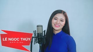 Xứ Nghệ Ân Tình - Lê Ngọc Thúy (Giọng Ca Xứ Nghệ) | MV OFFICIAL