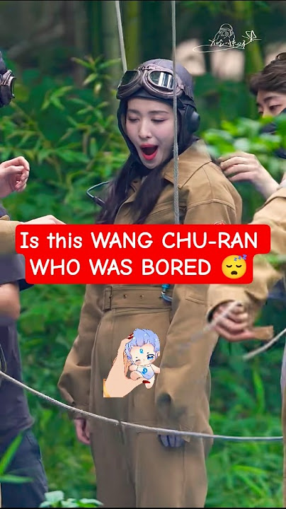 wang churan got bored #wangchuran #zhanglinghe #overdo