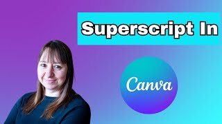 How To Superscript In Canva