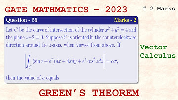 GATE MATHEMATICS 2023 | Vector Calculus; Q 55 | Green