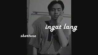 shortone - ingat lang (LYRICS)