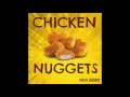 CHICKEN NUGGETS - NICKBEAN