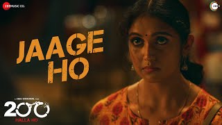 Jaage Ho | 200 Halla Ho | Amol Palekar, Rinku Rajguru, Sahil Khattar,  Barun Sobti | Mohan Kannan