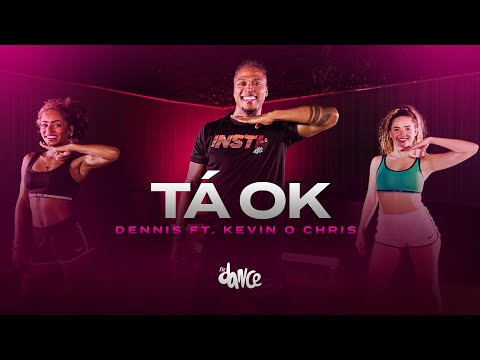 Tá Ok - Dennis, Ft. Kevin O Chris  | FitDance (Coreografia)