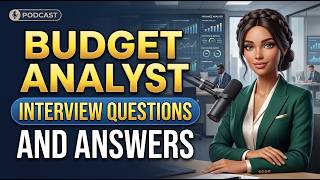 Budget Analyst Interview Questions and Answers