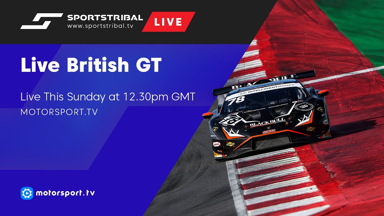 LIVE British GT September 10th 12.30 AM motorsport