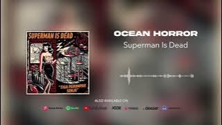 Superman Is Dead - Ocean Horror