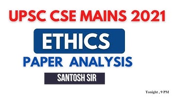 UPSC CSE 2021 ETHICS PAPER DISCUSSION