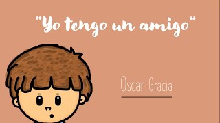 ¡YO TENGO UN AMIGO¡ - CUENTO SOBRE EL AUTISMO ♥