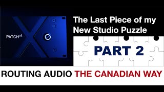 The Last Piece of my Studio Puzzle Part 2 - Flock Audio PATCH XT initial tests