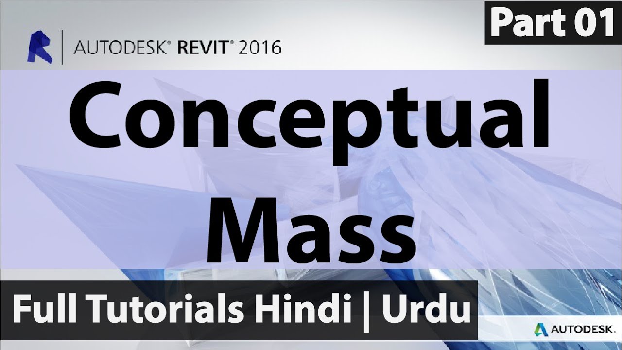 01 - Conceptual Mass Modeling In Autodesk Revit | Hindi | Urdu | - YouTube