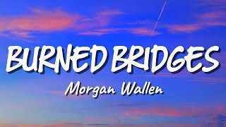 Morgan Wallen - Burned Bridges (New Song 2026) Cover Remix