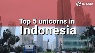 These are Indonesia's most valuable unicorns in 2020