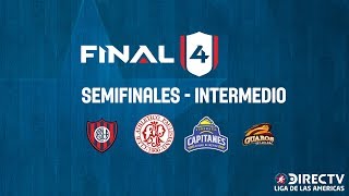 Intermedio Semifinales - Final4