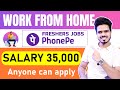 Phone Pe Permanent Work From Home Jobs | Freshers Jobs 2024 | All Over India Can Apply | Jobs 2024