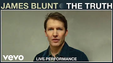 James Blunt - The Truth (Live Performance) | Vevo