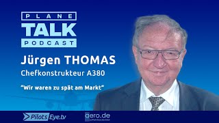 planeTALK | Jürgen THOMAS &quot;Der Vater der A380&quot; (24 subtitle-languages)