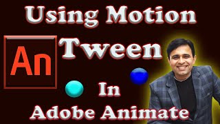 How to Use Motion Tween in Adobe Animate (Tutorial - 5)