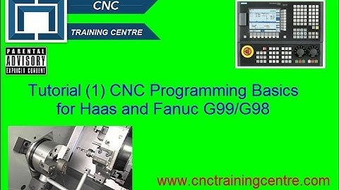 (1) CNC Program Basics Haas Fanuc Mazak ISO G99/G98
