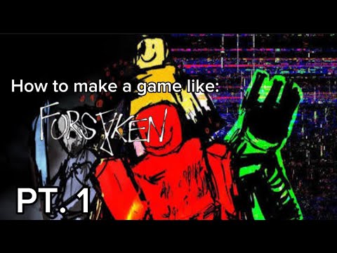 How to make a game like Forsaken || PT. 1 - YouTube