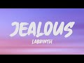 Labrinth - Jealous (Lyrics)