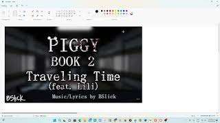 Traveling Time Lyrics I Piggy Book 2 Capitulo 12
