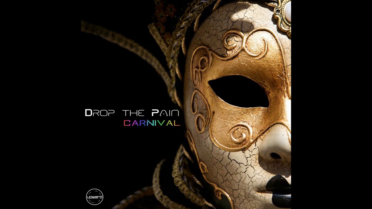 Watch Drop the Pain - Carnival (Original Mix) on YouTube Watch Drop the Pain - Carnival (Original Mix) on YouTube
