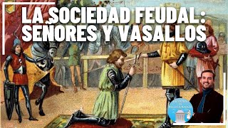 LA SOCIEDAD FEUDAL | Historia medieval ESO 🏰