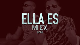 Ella Es Mi Ex LETRA - Yandar & Yostin