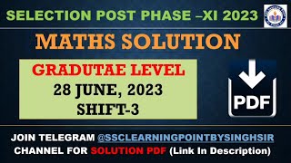 Selection Post Phasexi 2023 Graduate Level  28 June 2023 Shift3  Maths Solution By Singh Sir