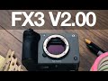 This is big for the fx3 sony fx3 v200 firmware update