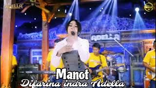 Manot - Difarina Indra Adella - Om Adella