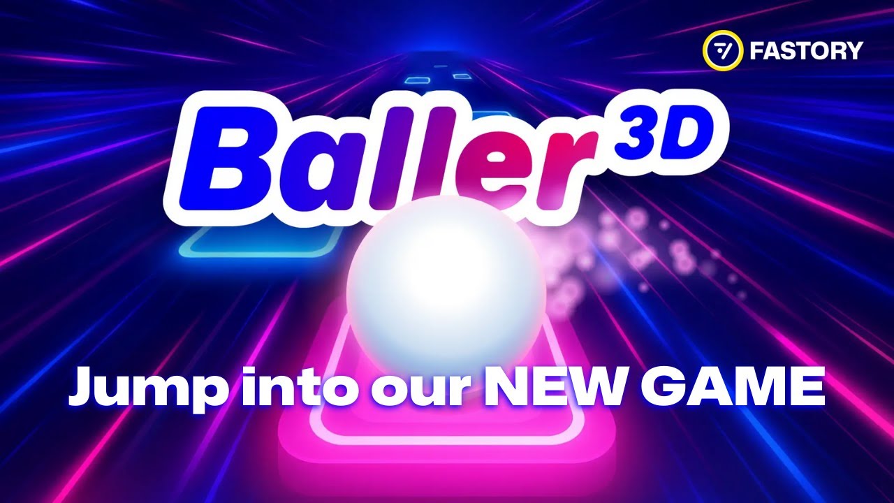 Fastory goes 3D with BALLER ☄️
