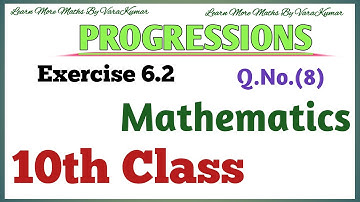 10th Class Maths | Progressions | Exercise 6.2 | Q.No.(8) | Easy Solution | By Learnmoremaths.