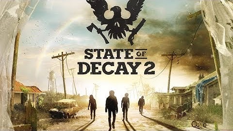 State of Decay 2 (part 22)