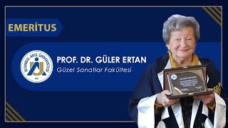Emeritus Prof. Dr. Güler Ertan Güzel Sanatlar Fakültesi