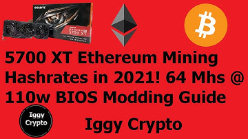 5700 XT Ethereum Mining Hashrates in 2021! 64 Mhs @ 110w BIOS Modding Guide